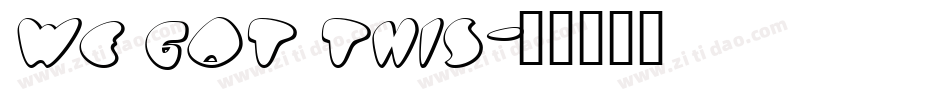 We got this字体转换